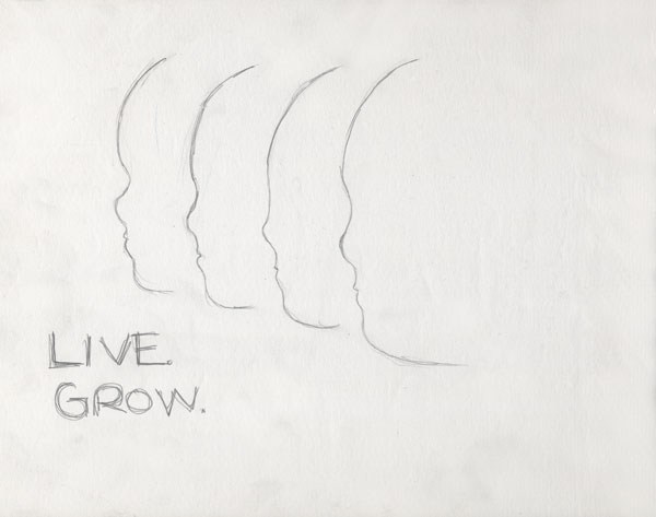 Drawing of face outlines, Live and Grow.